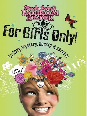 cover image of Uncle John's Bathroom Reader For Girls Only!